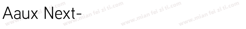 Aaux Next字体转换